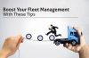 Boost your Fleet Management with these tips